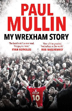 Paul Mullin My Wrexham Story