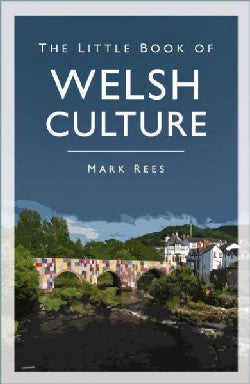 The Little Book Of Welsh Culture