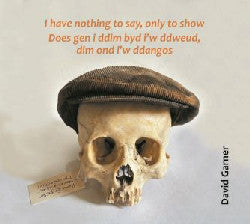 I Have Nothing to Say...../Does Gen i Ddim byd i w