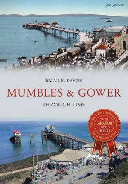 Mumbles and Gower Through Time