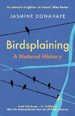 Birdsplaining gan Jasmine Donahaye