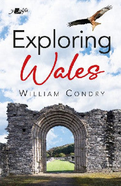 Exploring Wales Gan William Condry