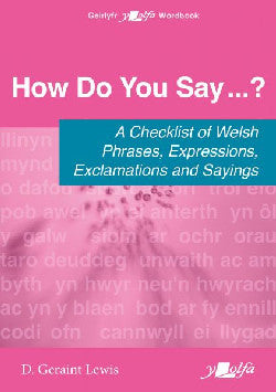 How do you say...? A selection of expressions excl