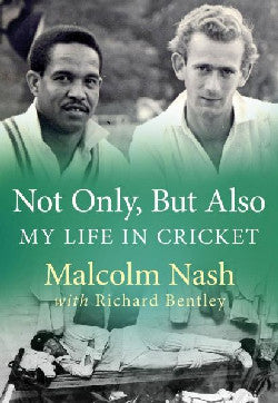 Not Only, but Also: My Life in Cricket