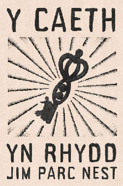 Y Caeth Yn Rhydd