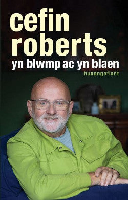 Cefin Roberts yn blwmp ac yn blaen