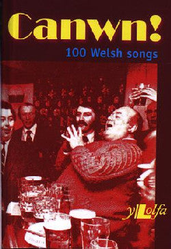 Canwn! 100 Welsh Songs