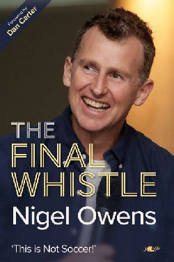 The Final Whistle gan Nigel Owens