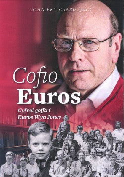 Cofio Euros Cyfrol Goffa Euro Wyn Jones