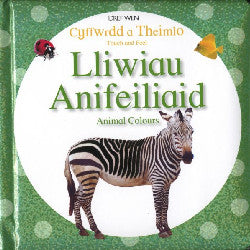 Cyffwrdd A Theimlo: Lliwiau Anifeiliaid