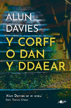 Y Corff o Dan y Ddaear gan Alun Davies