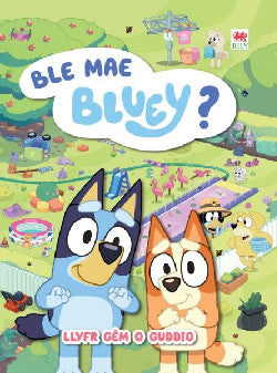Ble Mae Bluey: Llyfr Gem o Guddio