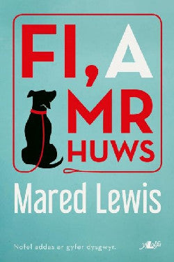 Fi A Mr Huws Gan Mared Lewis