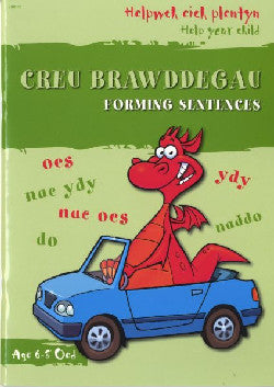 Creu Brawddegau Forming Sentences