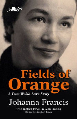 Fields Of Orange A True Welsh Love Story