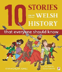 10 Stories From Welsh History